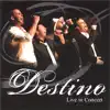 Destino - Destino Live In Concert